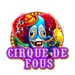 Cirque de fous